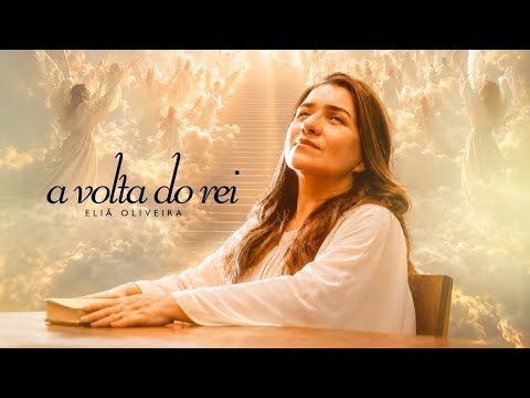 Eliã Oliveira | A volta do Senhor | COM LETRA