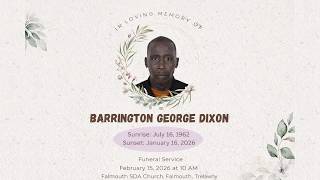 In Loving Memory of Barrington George Dixon || Sunday, February 15, 2026