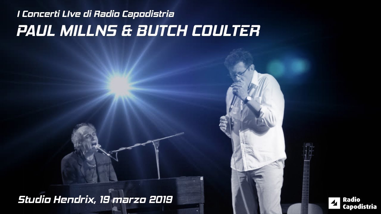 I concerti live di Radio Capodistria: PAUL MILLNS & BUTCH COULTER
