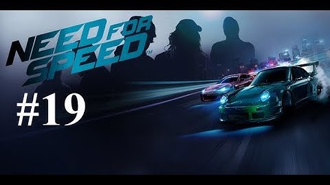 Need For Speed Walkthrough Gameplay Part 19 TUNING (PS4/60fps) HD