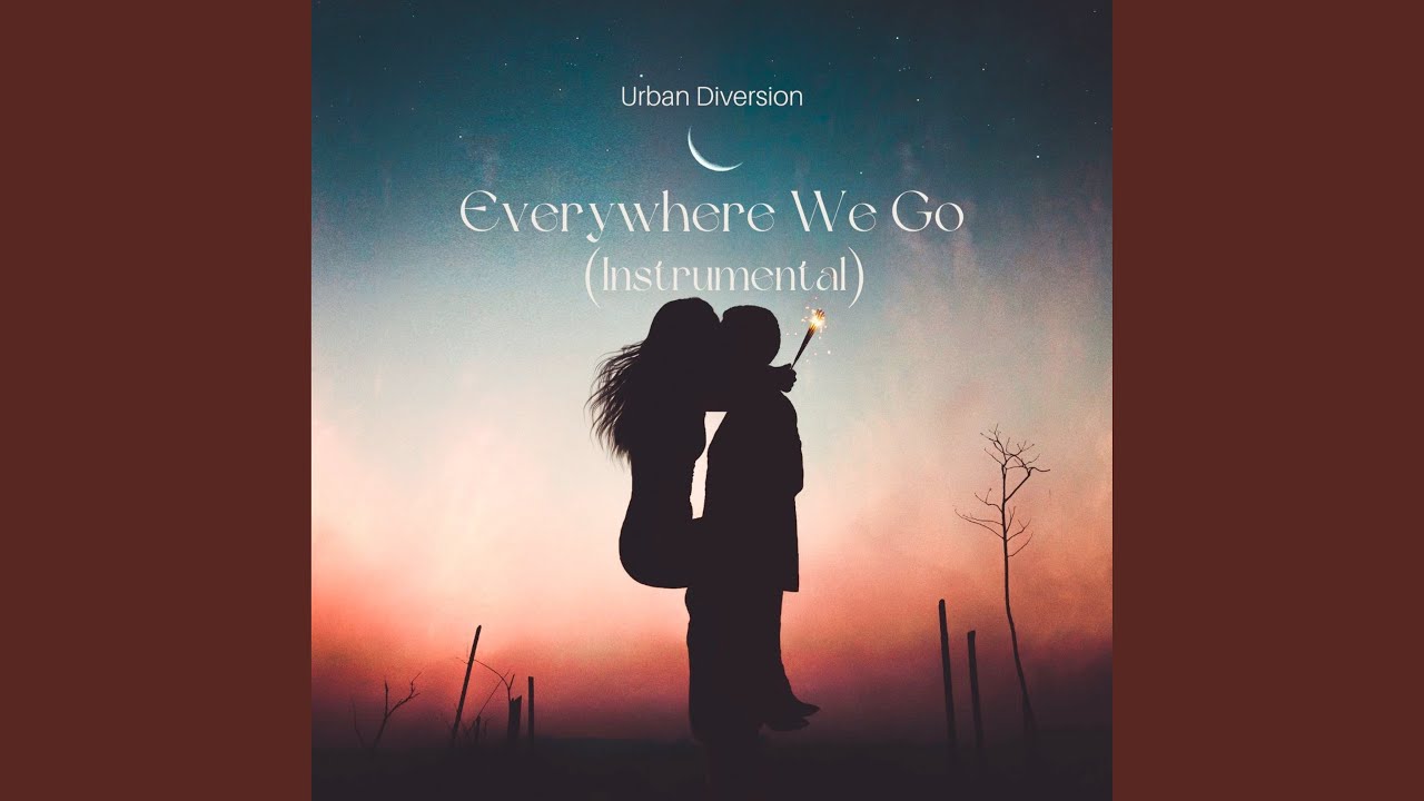 Everywhere We Go (Instrumental)