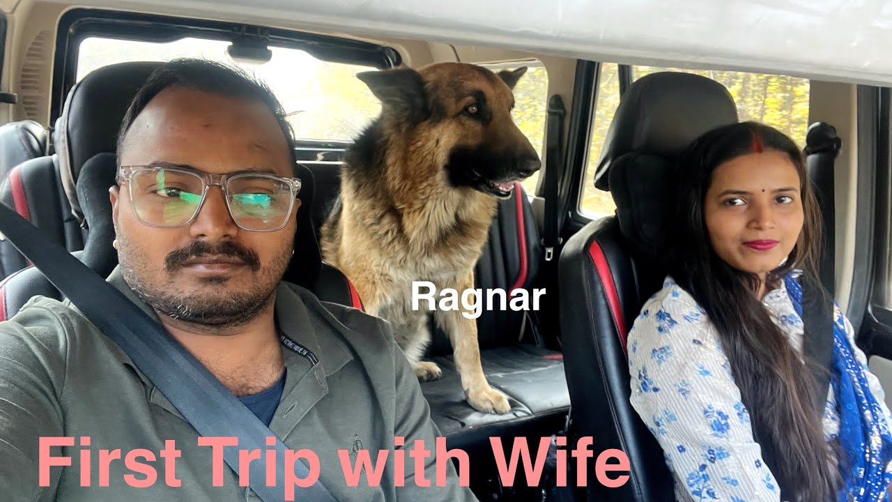 Trip to Uttarakhand with wife and Ragnar - YouTube