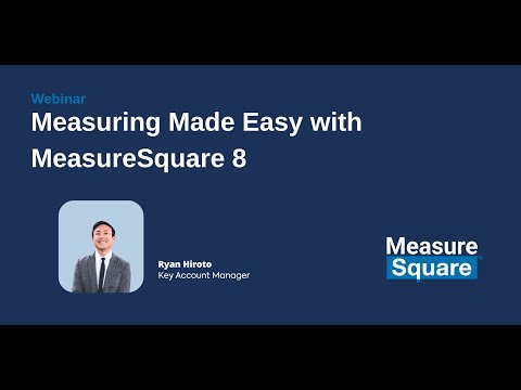 Measuring Made Easy with MeasureSquare 8 │Webinar - video from Measure Square