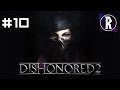 Dishonored 2: Emily #10 - Aventa