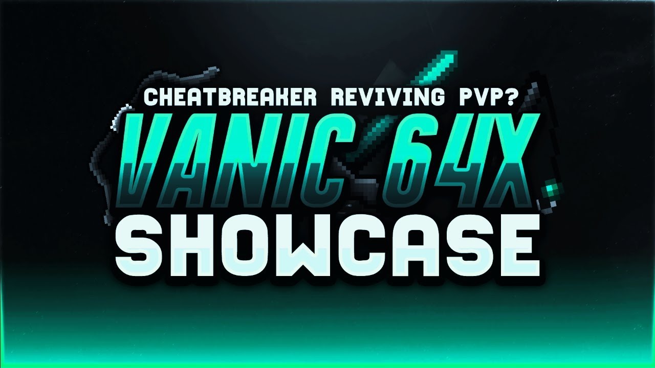 CHEATBREAKER REVIVING PVP SOON?! + Vanic [64x] Pack Showcase! 🦎