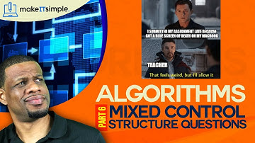CSEC IT: Algorithms part 6 | Mixed Control Structures Questions