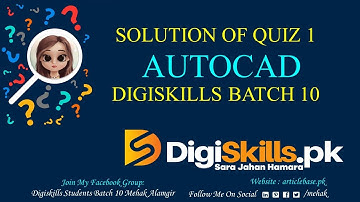 Digiskills: AutoCAD Quiz 1 Solution Batch 10 2021 || AutoCAD Quiz 1 || Batch 10