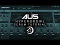 Au5 | The "HyperGrowl" | Serum Tutorial