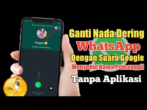 Cara mengganti Nada Dering Panggilan WhatsApp Dengan Suara Google Tanpa Aplikasi