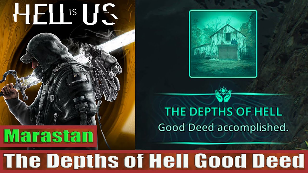 Hell Is Us: The Depths of Hell Good Deed Guide (Marastan)