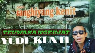 TEUWASA NGEUJAT || YUDI KUNTI || KLIP VIDIO AUDIO