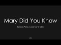 Mary Did You Know Piano Karaoke Lower Key Of Gbm mp3