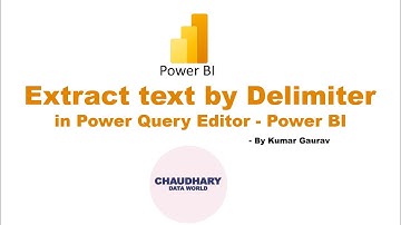 Extract Text by Delimiter in Power Query Editor - Power BI