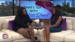 Sister Circle |  What's The Tea With Ms. Quad and Dani Canada | TVONE