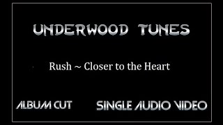 Rush ~ Closer to the Heart ~ 1977 ~ Single Audio Video