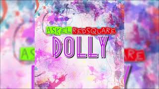 Askel Redsquare - DOLLY | Official Audio