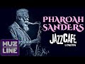 Pharoah Sanders - Live at Jazz Cafe London 2011