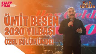 Ümit Besen Kalk Gidelim Yılbaşı Özel Bölümünde