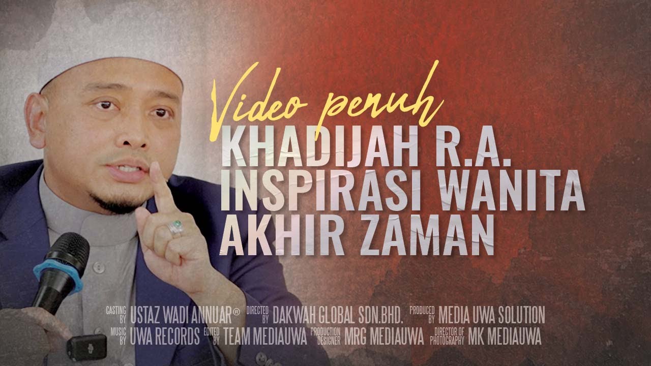 Kisah Khadijah R.A. Inspirasi Wanita Akhir Zaman