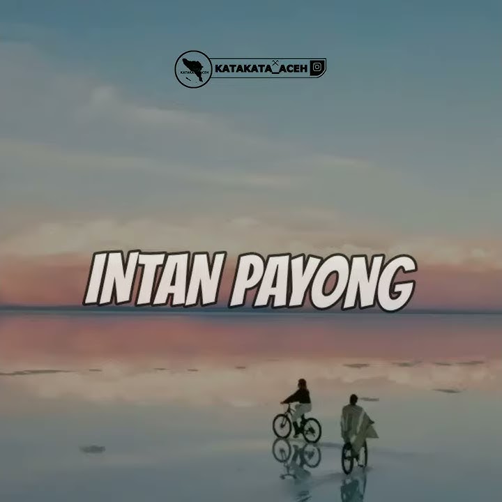 Intan Payong - Sigupai feat Mely
