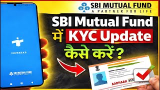 How To Update Kyc In Sbi Mutual Fund? Sbi Mutual Fund Me Kyc Kaise Update Kare?