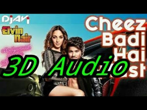 3d-audio-tu-cheez-badi-hai-mast-3d-audio|bass-boosted|udit-narayan|neha-kakkar|
