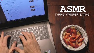 ASMR: Typing, Whispering, Eating Strawberries & Bananas