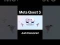 Meta Quest 3 Just Announced #metaquest #metaquest3 #quest #quest3 #vr #vrheadset #metaconnect