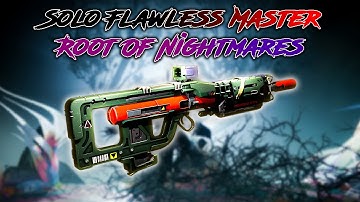 Solo Flawless MASTER Root of Nightmares