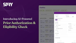 SPRY's AI-Powered Prior Authorization & Eligibility Solution