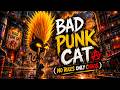 😈 One Lazy Punk... One Huge Mistake | Bad Punk Cat