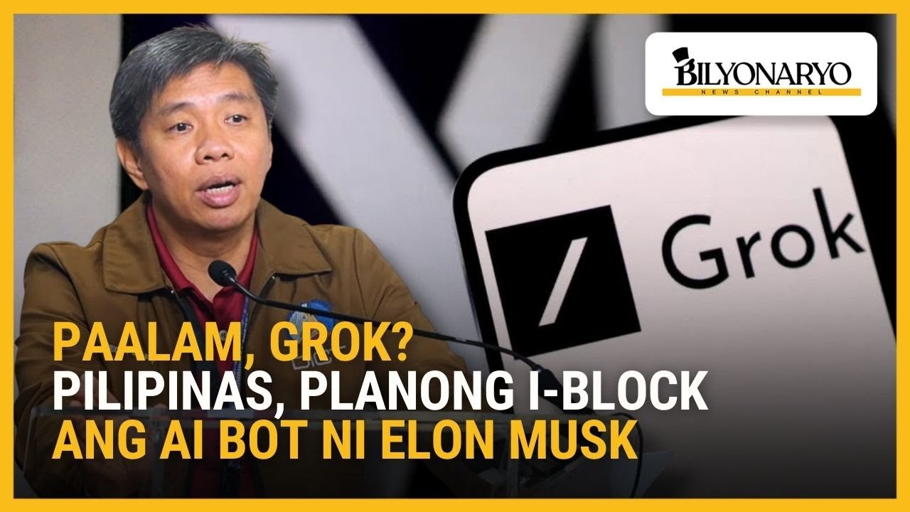 Pilipinas, susunod na sa Malaysia at Indonesia sa pag-block sa Grok AI ng X |  Agenda