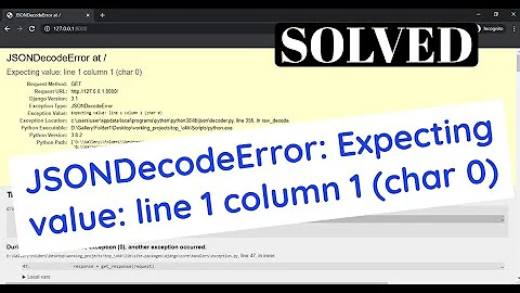 json.decoder.JSONDecodeError: Expecting value: line 1 column 1 (char 0)