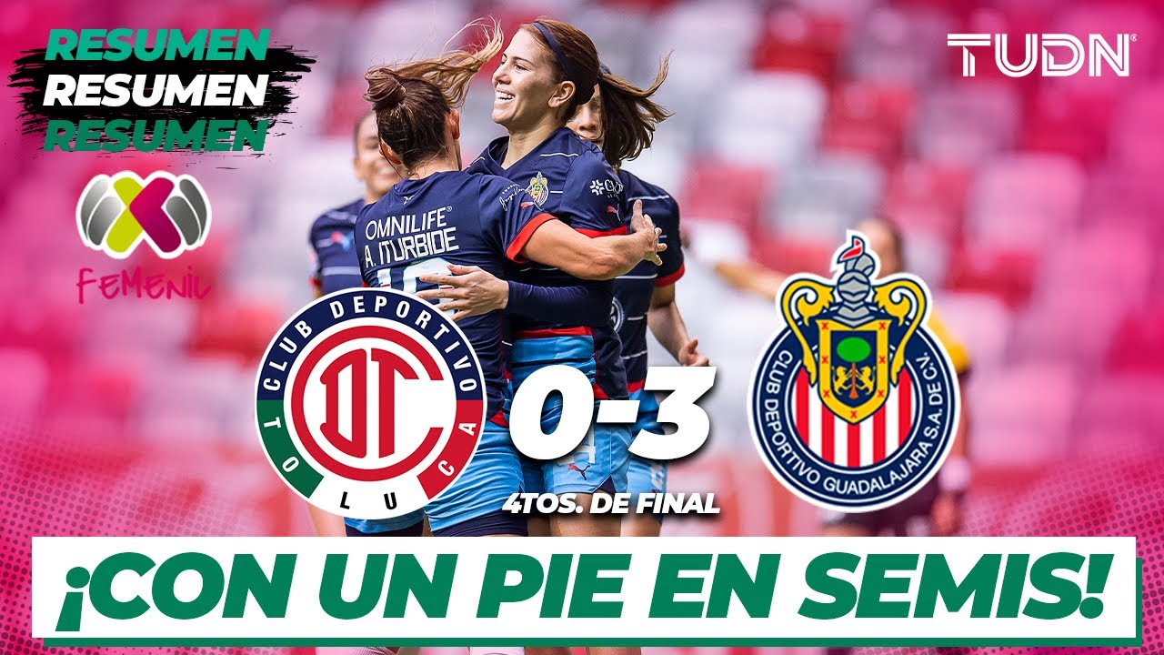 Resumen y goles  Toluca 0 3 Chivas  AP2023 4tos  Liga Mx Femenil  TUDN