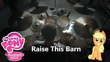 MLP:FIM - Raise This Barn (Drum Cover)