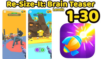Re-Size-I‪t‬: Brain Tease‪r Game Levels 1 - 30 Gameplay Walkthrough | (iOS - android)