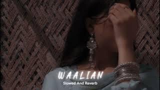 Waalian (slowed   reverb) Harnoor