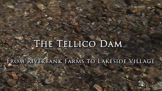 The Tellico Dam: From Riverside Farms to Lakeside Village