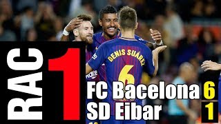 FC Barcelona vs Eibar [6-1][La Liga | Jornada 5][19/09/2017] El Barça juga a RAC1