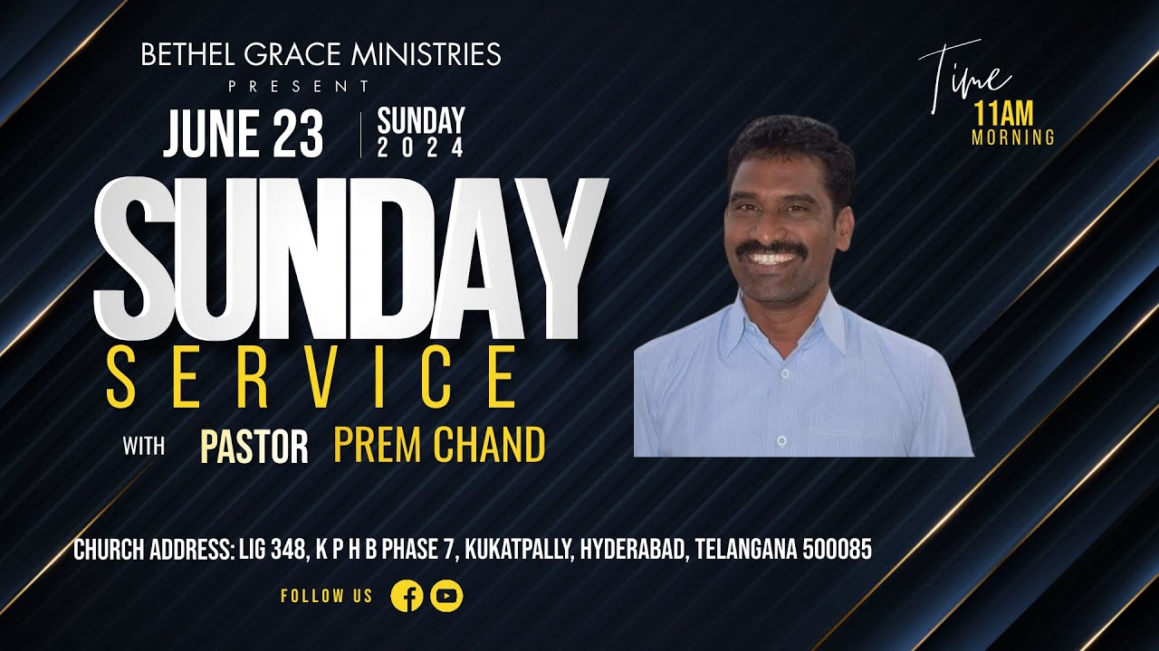 BETHEL GRACE MINISTRIES | SUNDAY WORSHIP | PASTOR PREM CHAND | 23-Jun ...