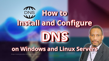 How to Install and Configure DNS on Windows and Linux Servers