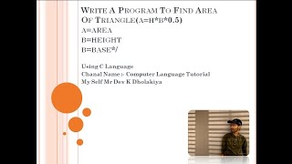 Find Area Of Triangle Using C Language (a=h*b*.5)
