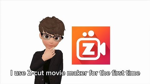 I used Z-Cut movie maker for the first time.