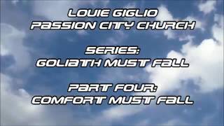 Louie Giglio   Goliath Must Fall Part 4   Comfort Must Fall