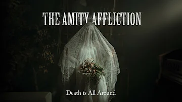 The Amity Affliction "Death is All Around"