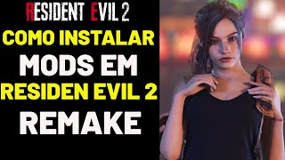 HOW TO INSTALL MODS IN RESIDENT EVIL 2 REMAKE (UPDATED 2024)