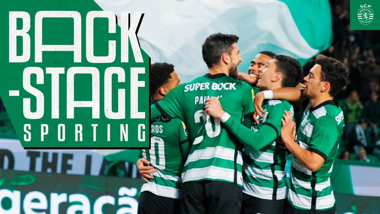 BACKSTAGE SPORTING | Sporting CP x GD Estoril Praia