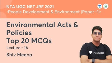 Environmental Acts & Policies Top 20 MCQs | PDE | NTA UGC NET JRF 2021 | by Shiv Meena