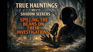 Episode 2   Shadow Seekers Spill The Beans