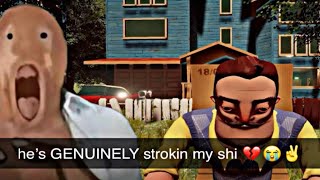 This hello neighbor pre alpha remake made me CREAM my pants..💔😭